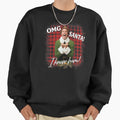 OMG Santa! I know him! - Adult & Kids T-Shirts, Sweatshirts & Hoodies apparel design preview 1