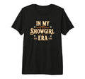 My Showgirl Era Pinup Slogan Tri Blend T-Shirt - Novelty Apparel Unisex - T-Shirt, Sweatshirt, Hoodie
