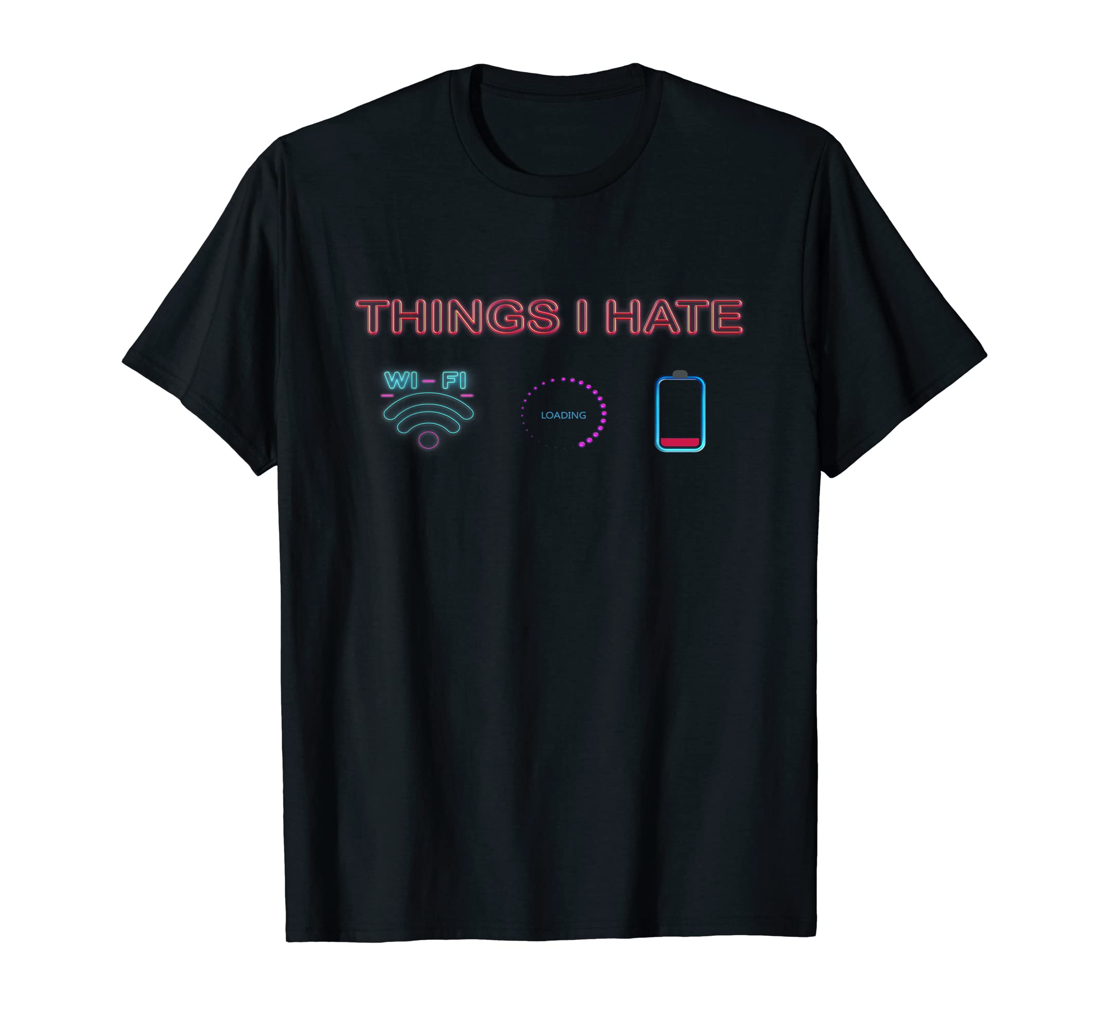 Things I Hate Gamer Programmer Nerd Sweatshirt - Custom Art Print Unisex - T-Shirt, Sweatshirt, Hoodie
