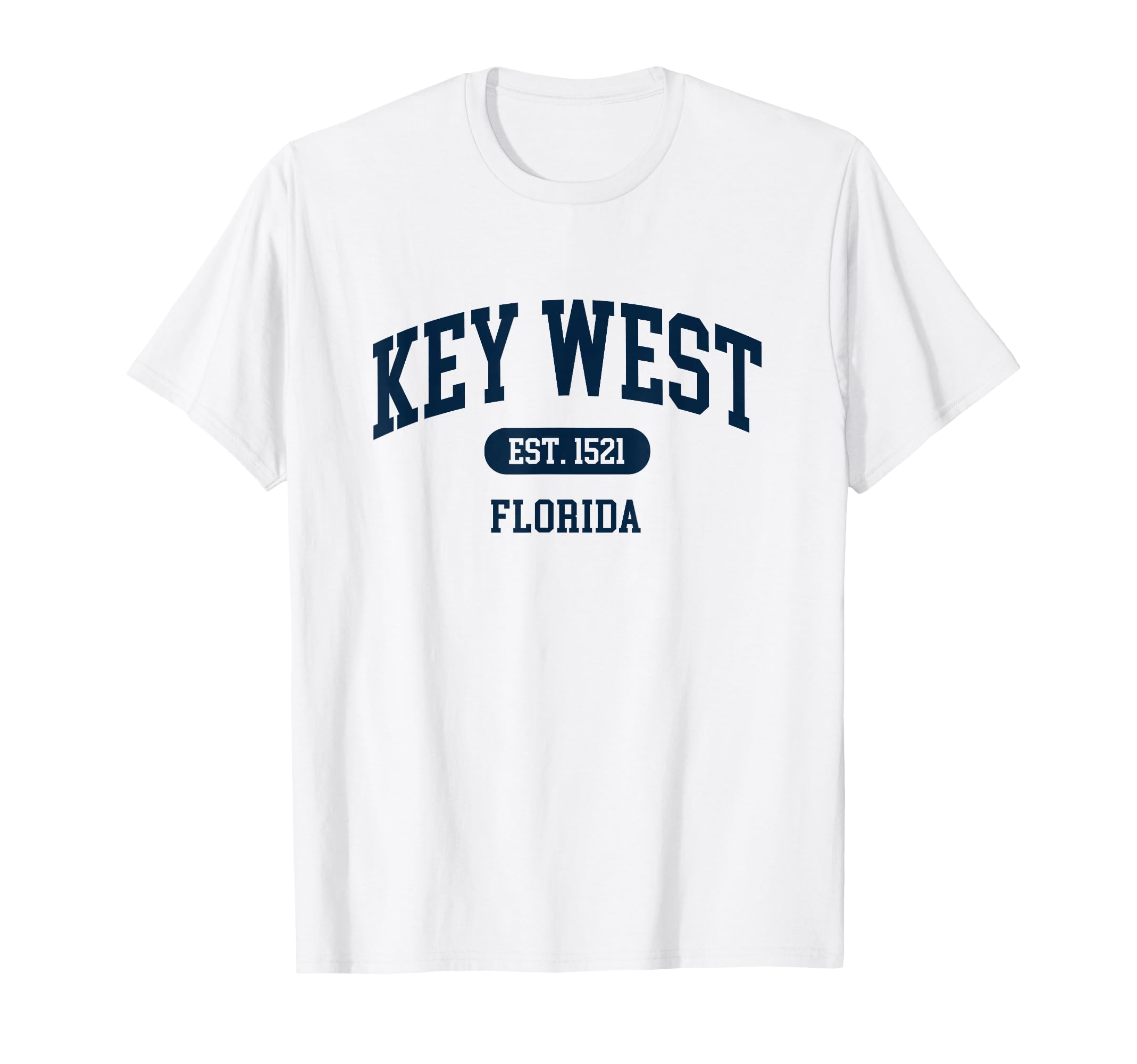 Key West Florida Keys Est 1521 T-Shirt - Streetwear Style for Adults - T-Shirt, Sweatshirt, Hoodie