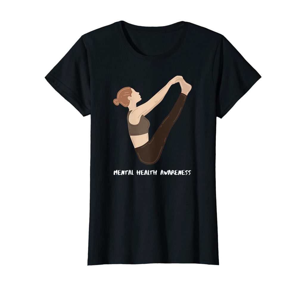 Womens Yoga Mental Health Awareness T-Shirt - Unique Graphic Men Women - T-Shirt, Sweatshirt, Hoodie