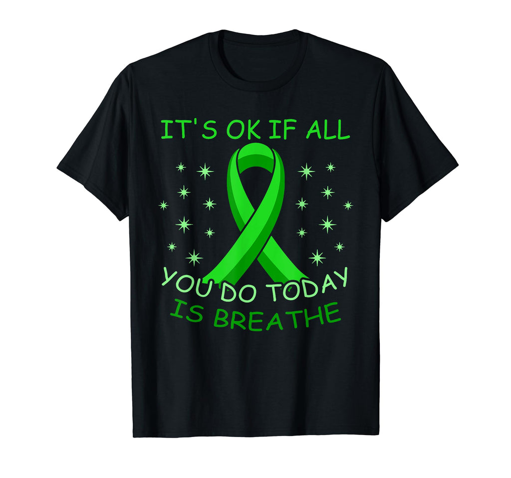 Its Okay If All You Do Today Is T-Shirt - Custom Art Print for Adults - T-Shirt, Sweatshirt, Hoodie