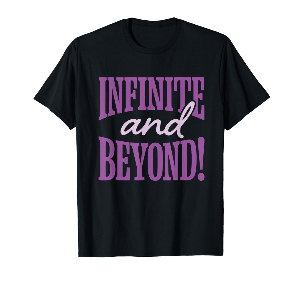 Infinite And Beyond Motivational T-Shirt - Unique Graphic Men Women - T-Shirt, Sweatshirt, Hoodie