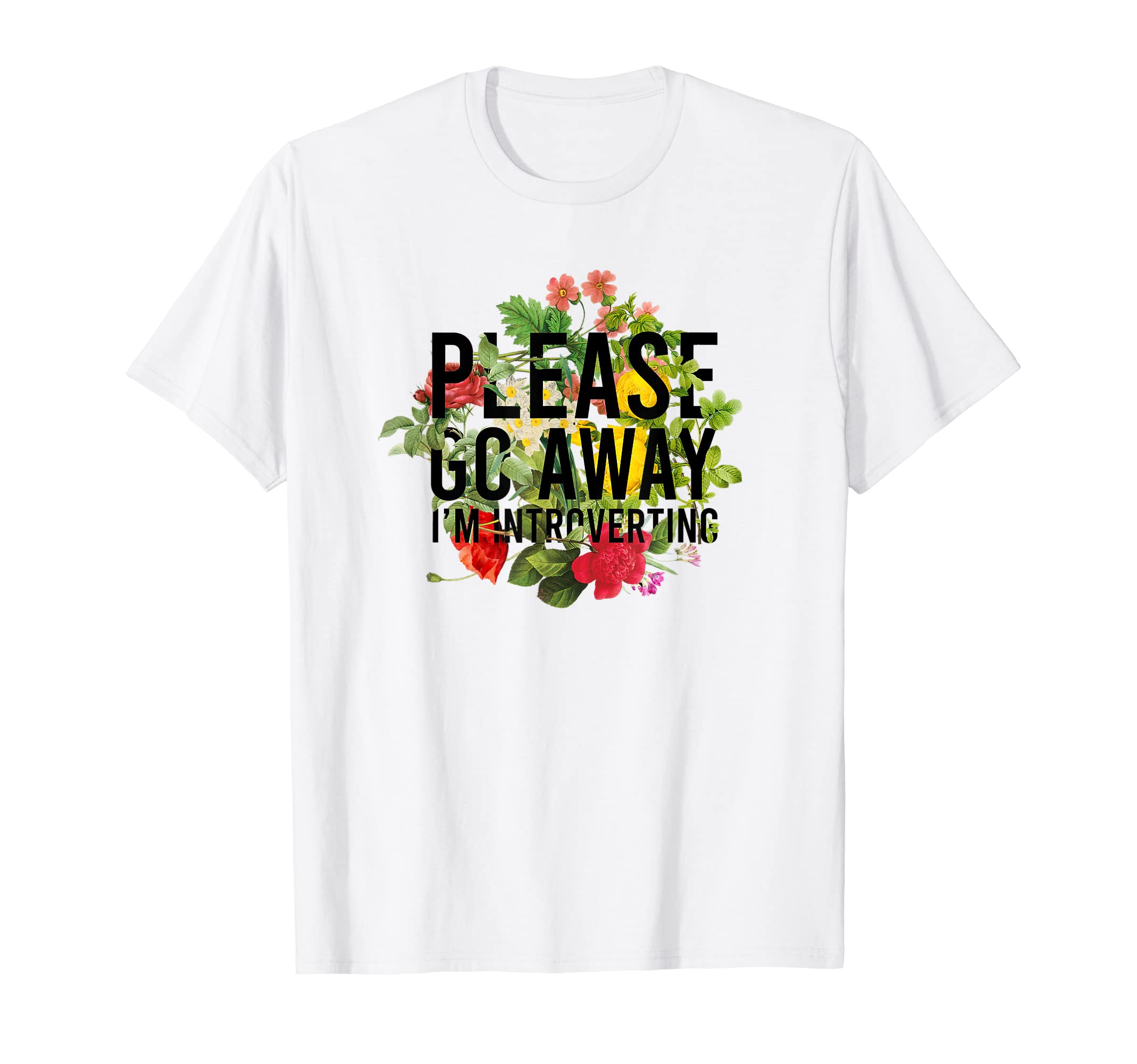 Please Go Away Im Introverting T-Shirt - Aesthetic Graphic Men Women - T-Shirt, Sweatshirt, Hoodie