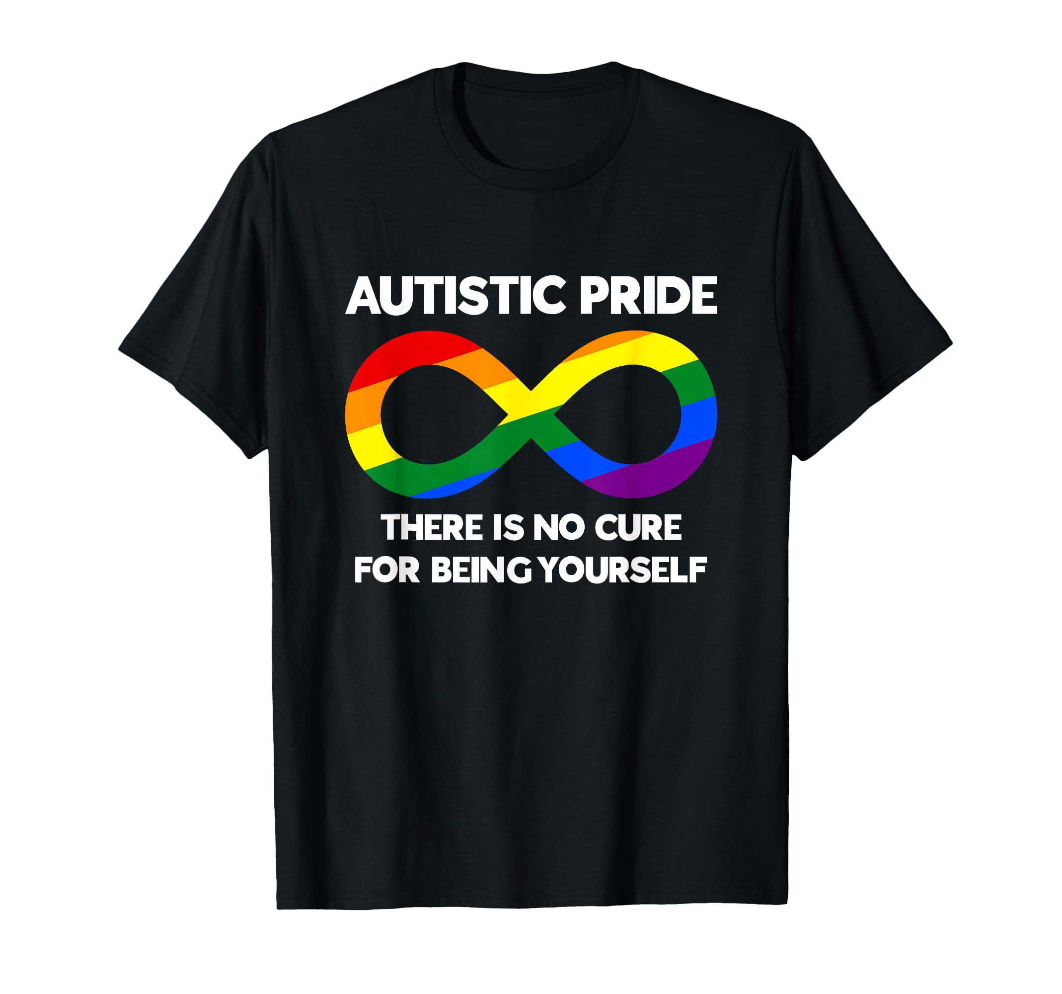 Autistic Pride Autism Awareness T-Shirt - Casual Everyday Wear Unisex - T-Shirt, Sweatshirt, Hoodie