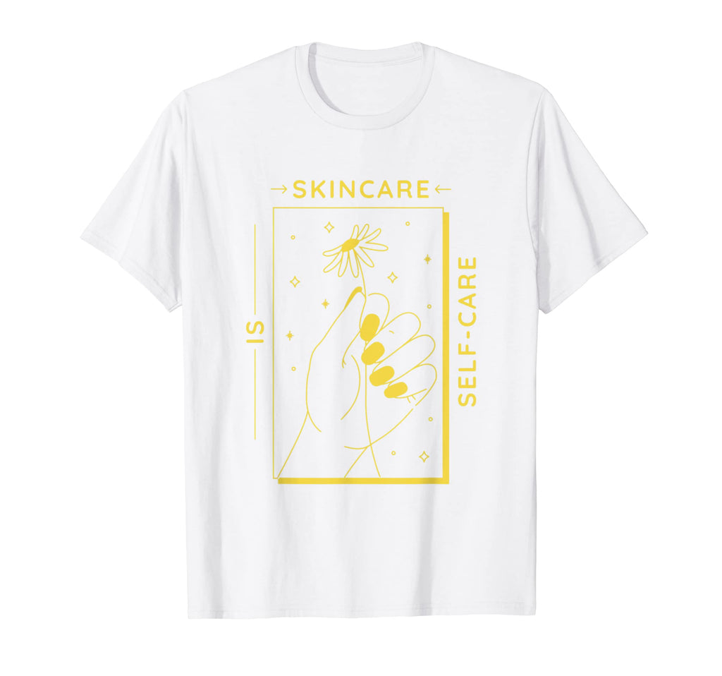 Esthetician Skincare Is Self Care T-Shirt - Graphic Print for Adults - T-Shirt, Sweatshirt, Hoodie