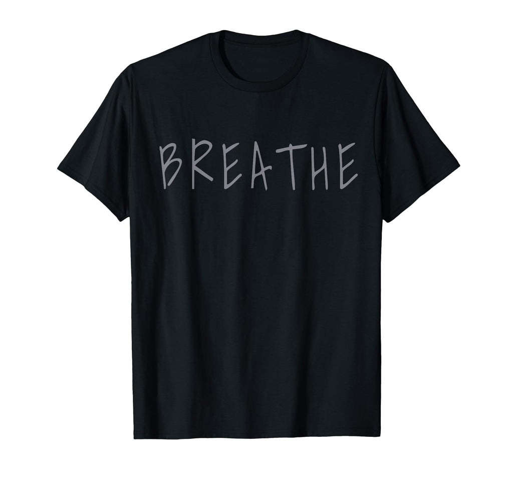 Zen Calm Breathe Yoga Meditation Mindfulness T-Shirt - Graphic Print Unisex - T-Shirt, Sweatshirt, Hoodie