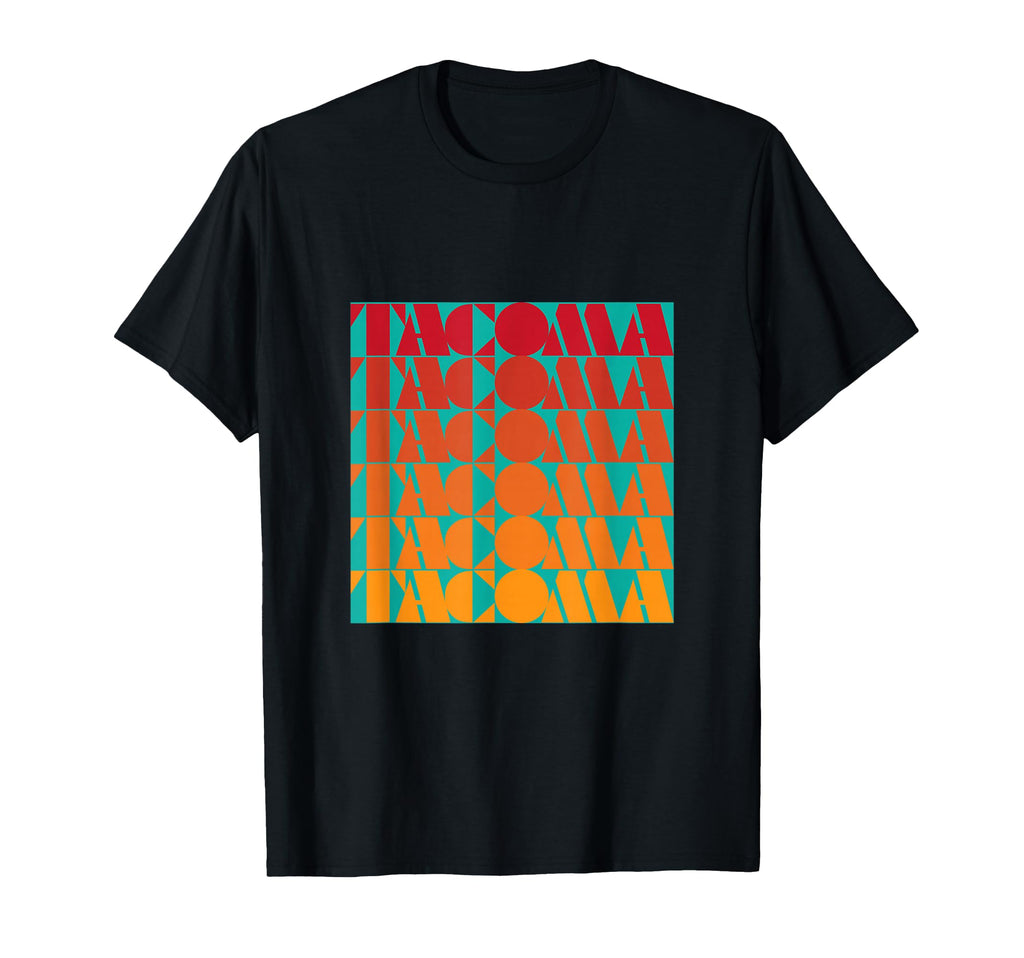 Tacoma Washington Typography 70S T-Shirt - Fun Novelty Design Men Women - T-Shirt, Sweatshirt, Hoodie