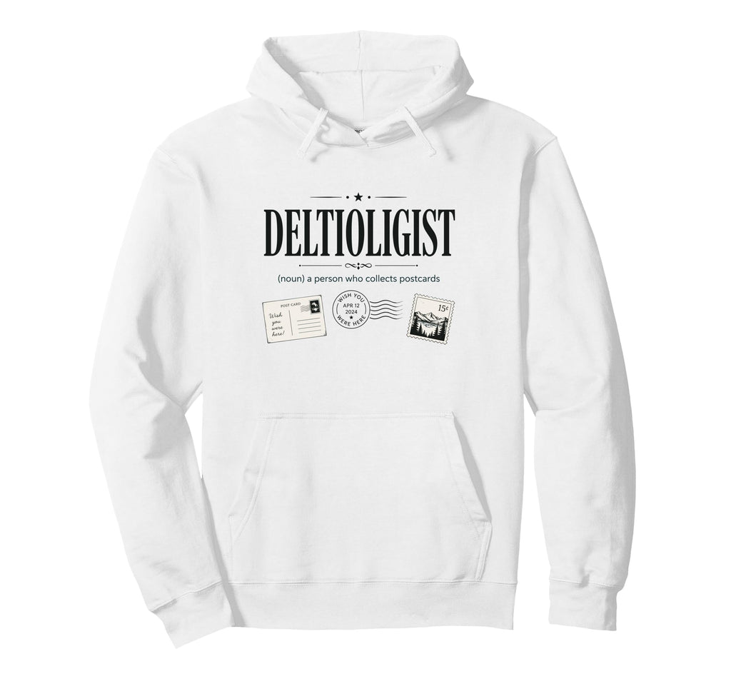 Deltiologist Postcard Collector Mail Hoodie - Trendy Graphic Men Women - T-Shirt, Sweatshirt, Hoodie
