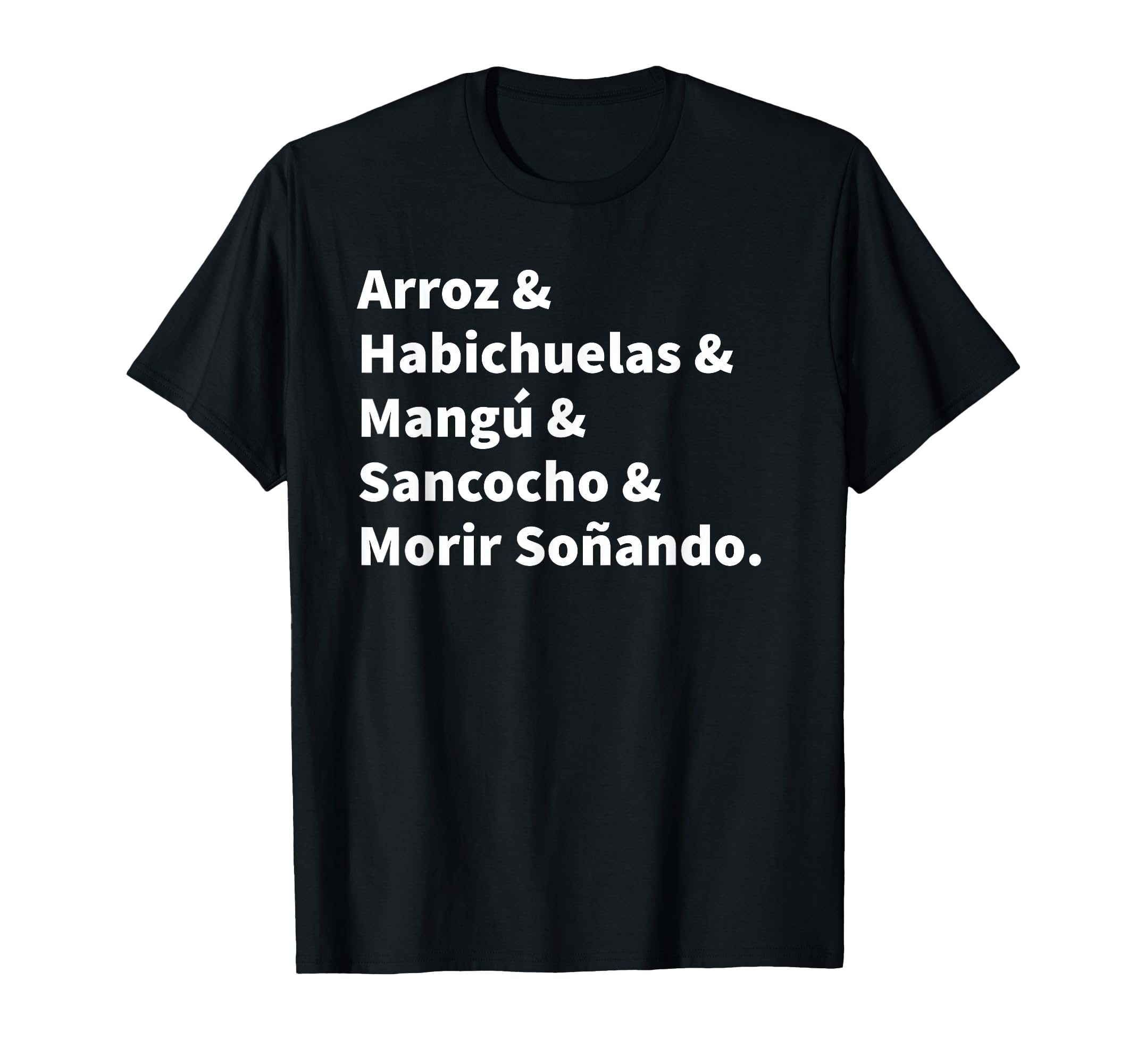 Dominican Foodie Dominican Pride T-Shirt - Unique Graphic Men Women - T-Shirt, Sweatshirt, Hoodie