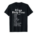 I Can Help You Typography T-Shirt - Custom Art Print Men Women - T-Shirt, Sweatshirt, Hoodie
