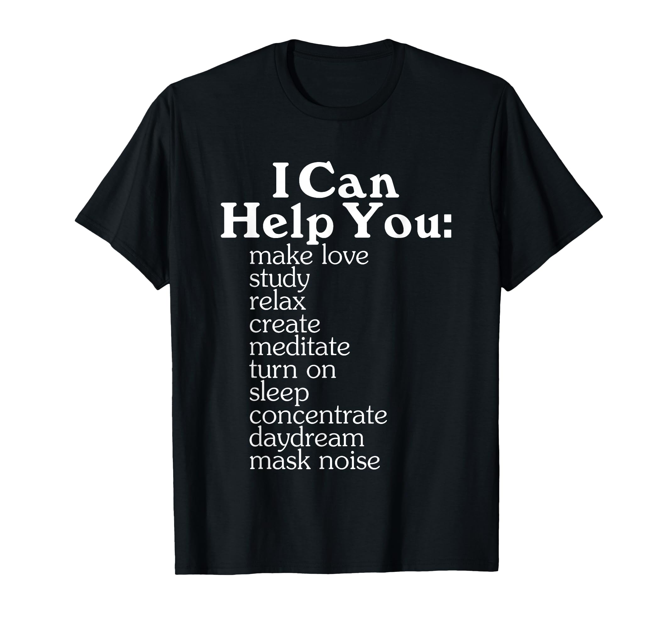 I Can Help You Typography T-Shirt - Custom Art Print Men Women - T-Shirt, Sweatshirt, Hoodie