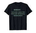 Overthinker Sorry I Cant Hear You Over T-Shirt - Trendy Graphic for Adults - T-Shirt, Sweatshirt, Hoodie