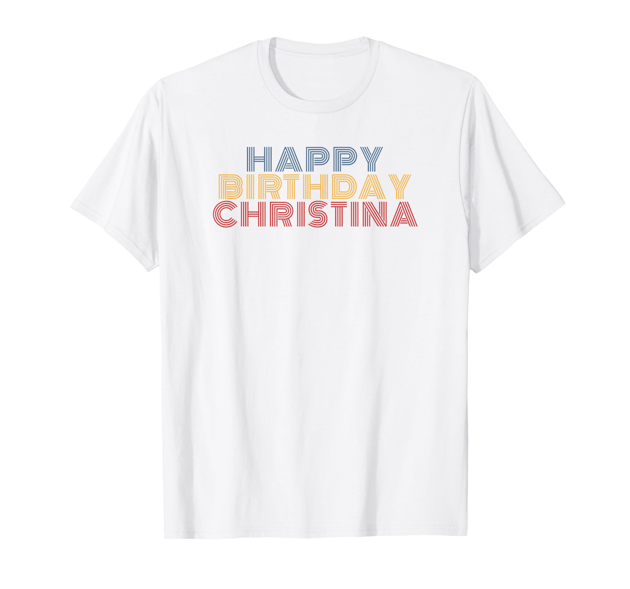 Happy Birthday Christina Personalized T-Shirt - Graphic Print for Adults - T-Shirt, Sweatshirt, Hoodie
