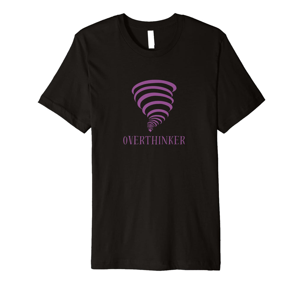 Overthinker T-Shirt - Streetwear Style Unisex - T-Shirt, Sweatshirt, Hoodie