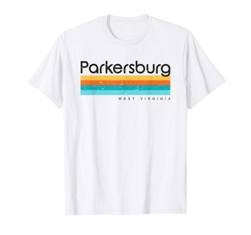 Parkersburg Wv West Virginia Usa T-Shirt - Streetwear Style Unisex - T-Shirt, Sweatshirt, Hoodie