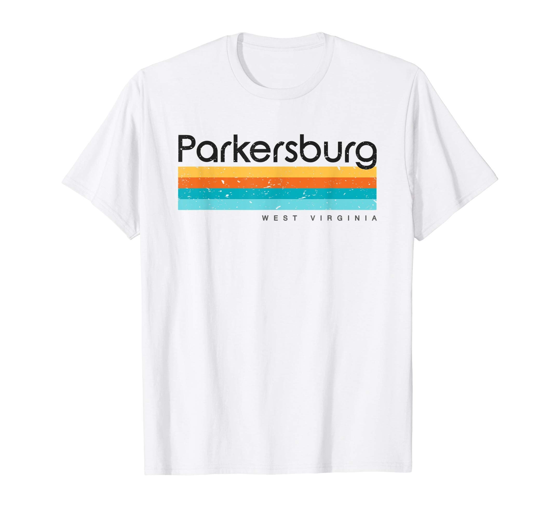 Parkersburg Wv West Virginia Usa T-Shirt - Streetwear Style Unisex - T-Shirt, Sweatshirt, Hoodie
