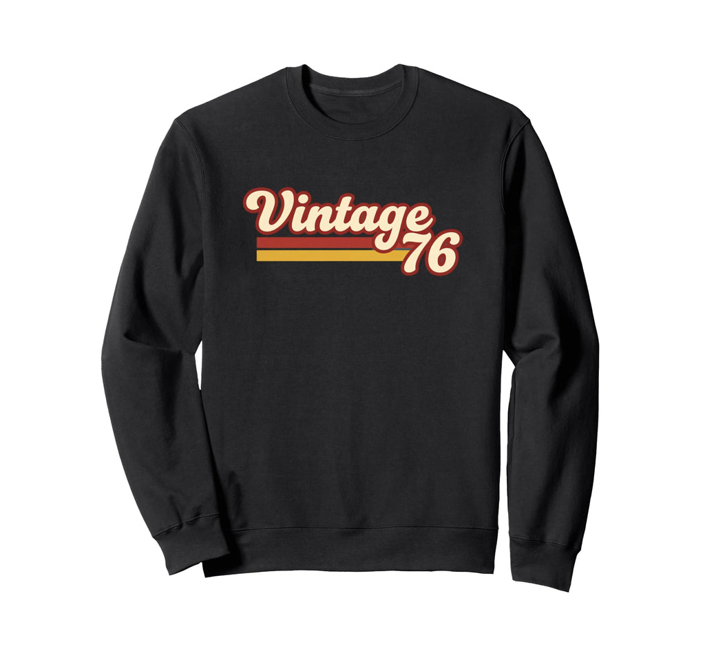 76 Dad Birthday 70S Throwback Sweatshirt - Aesthetic Graphic for Adults - T-Shirt, Sweatshirt, Hoodie