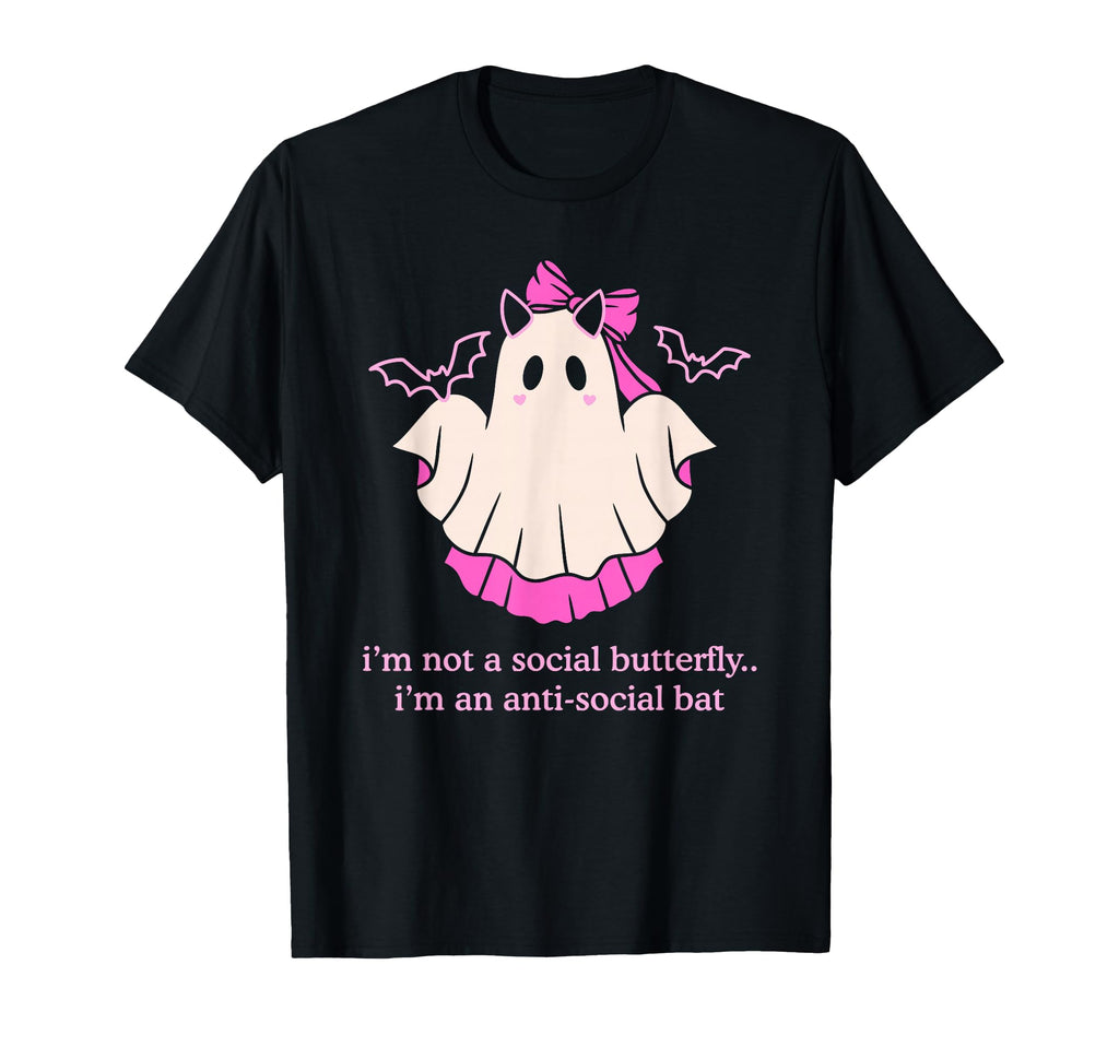 Im Not Social Butterfly I Am Anti Social T-Shirt - Novelty Apparel Unisex - T-Shirt, Sweatshirt, Hoodie