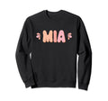 My First Name Is Mia Eighties Sweatshirt - Fun Novelty Design Unisex - T-Shirt, Sweatshirt, Hoodie