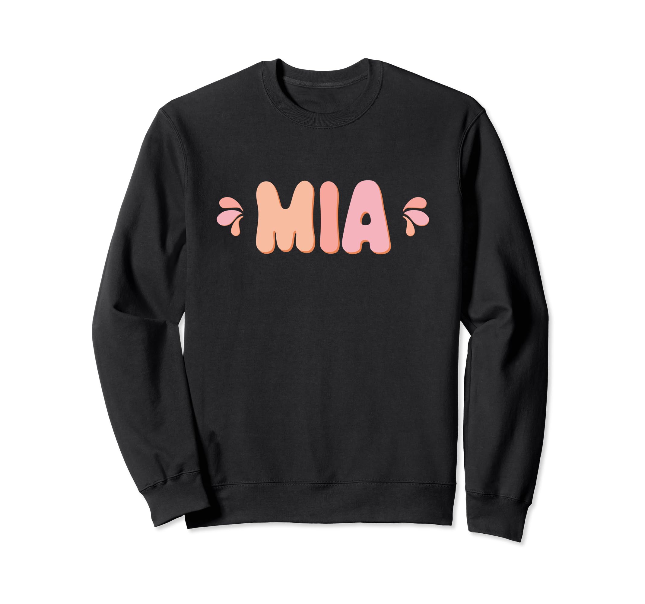 My First Name Is Mia Eighties Sweatshirt - Fun Novelty Design Unisex - T-Shirt, Sweatshirt, Hoodie