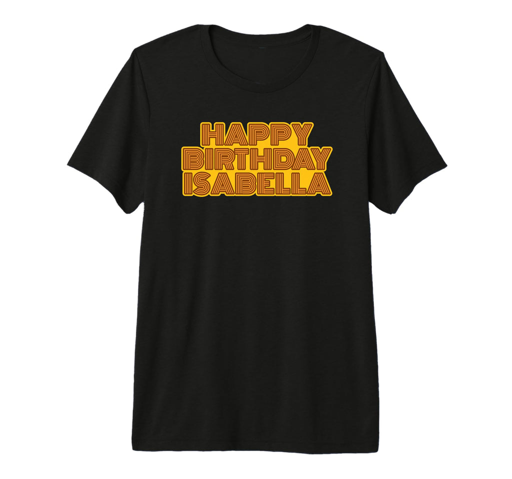 Happy Birthday Isabella Personalized T-Shirt - Minimalist Print Men Women - T-Shirt, Sweatshirt, Hoodie