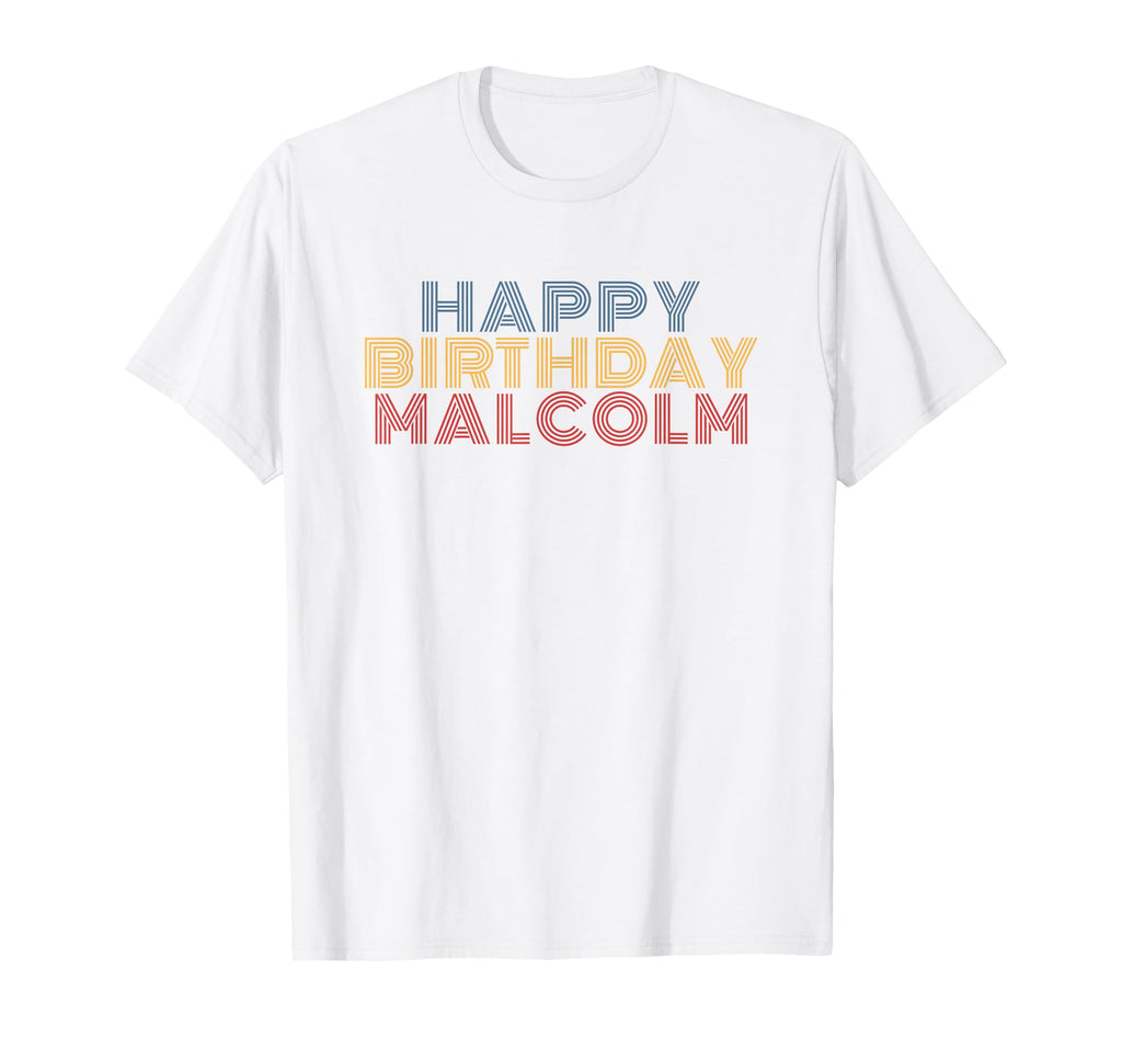 Happy Birthday Malcolm Personalized T-Shirt - Unique Graphic for Adults - T-Shirt, Sweatshirt, Hoodie