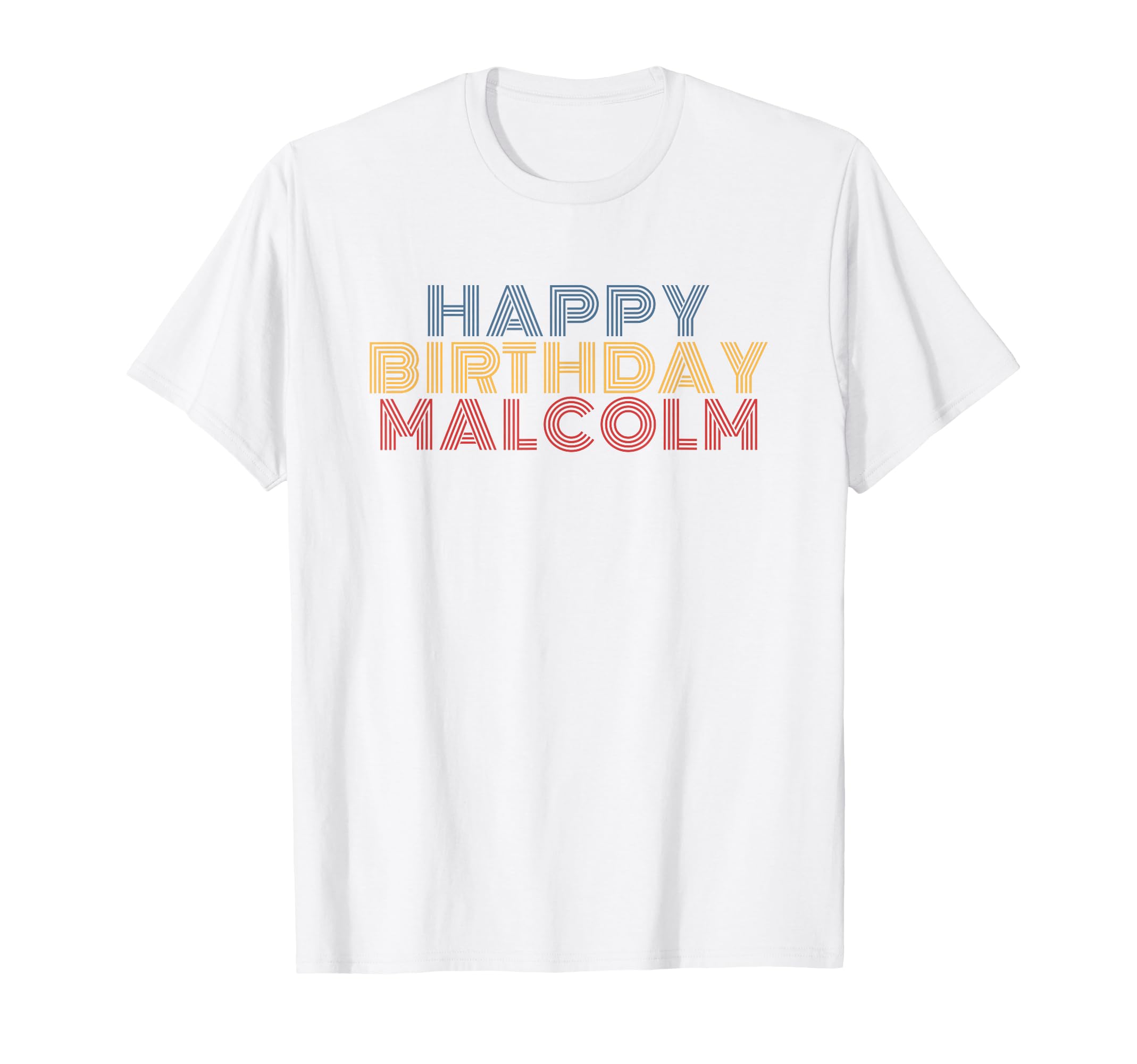 Happy Birthday Malcolm Personalized T-Shirt - Unique Graphic for Adults - T-Shirt, Sweatshirt, Hoodie