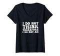 Womens I Do Not Think Therefore I Do T-Shirt - Custom Art Print for Adults - T-Shirt, Sweatshirt, Hoodie