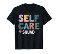Mental Health Awareness Self Care Squad T-Shirt - Minimalist Print Unisex - T-Shirt, Sweatshirt, Hoodie