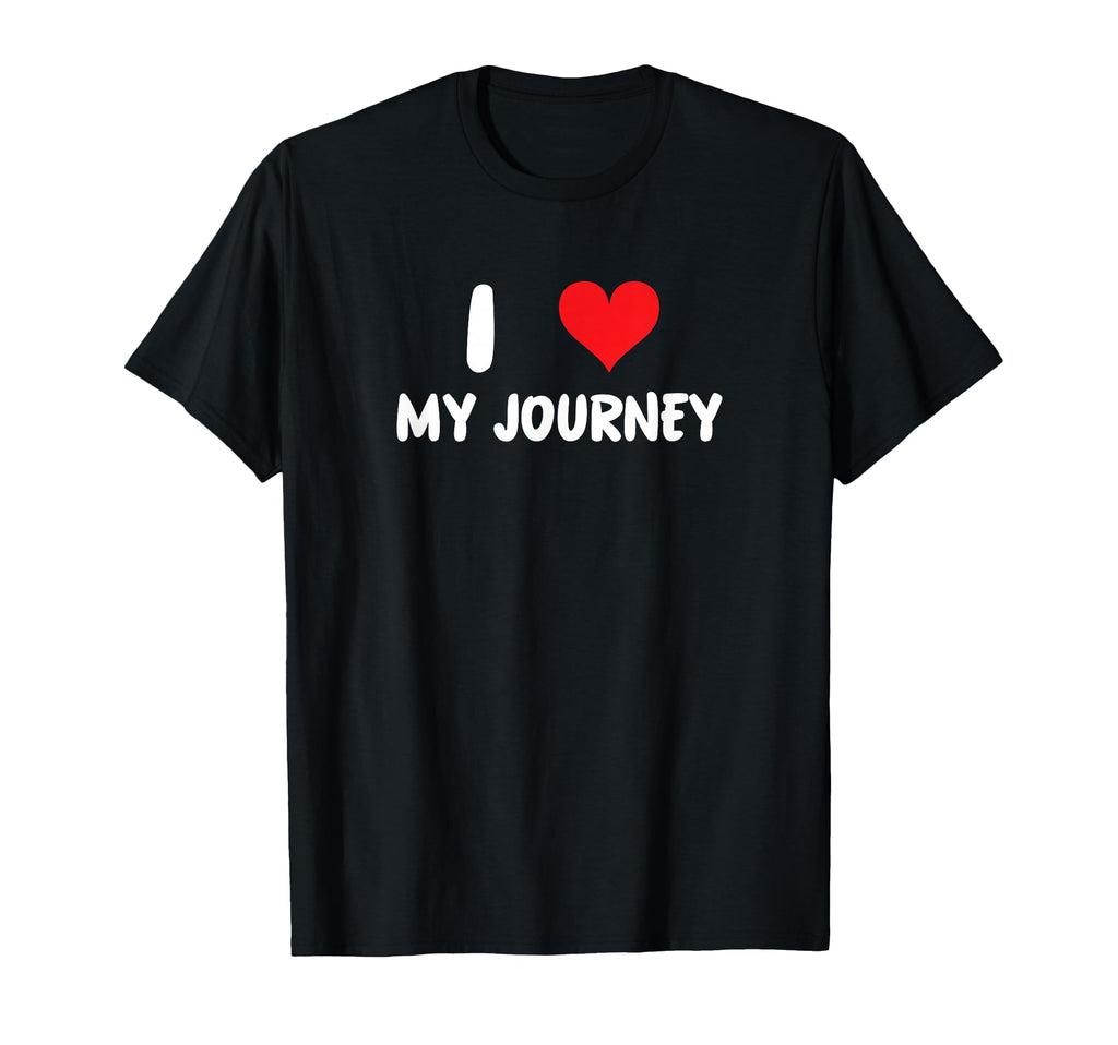 I Love My Journey Heart Self Care T-Shirt - Trendy Graphic for Adults - T-Shirt, Sweatshirt, Hoodie
