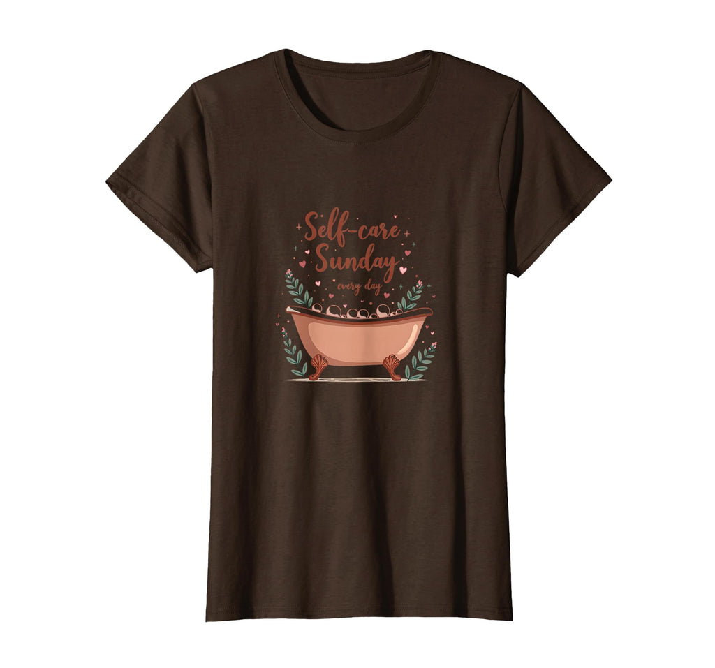 Self Care Sunday Every Day Valentine T-Shirt - Fun Novelty Design Men Women - T-Shirt, Sweatshirt, Hoodie