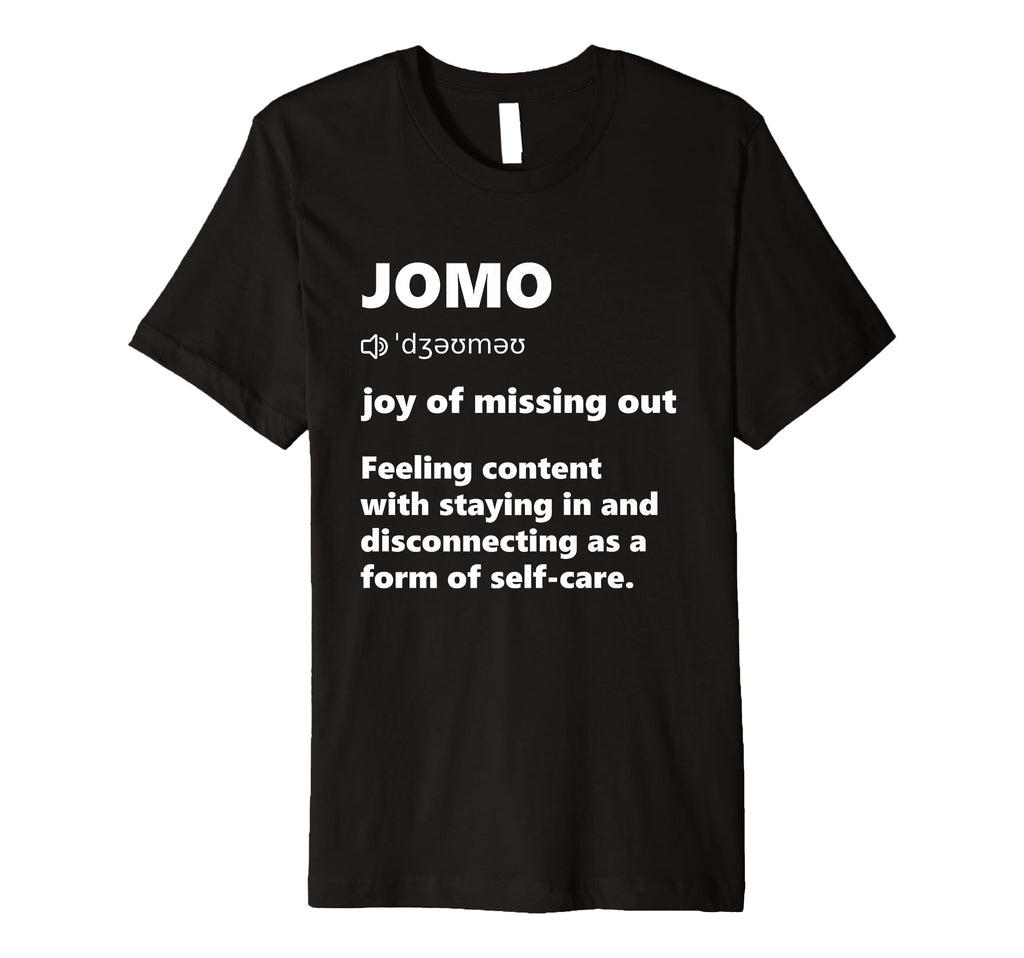 Jomo Joy Missing Out Dictionary T-Shirt - Aesthetic Graphic for Adults - T-Shirt, Sweatshirt, Hoodie