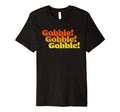 Gobble Gobble Thanksgiving Funny 80S T-Shirt - Minimalist Print Men Women - T-Shirt, Sweatshirt, Hoodie