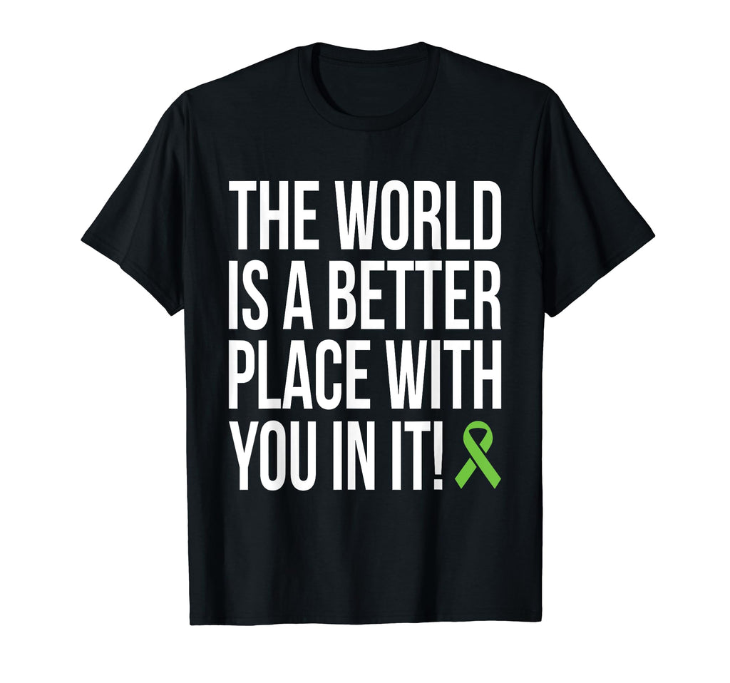 World Is Better Place You It Mental T-Shirt - Custom Art Print for Adults - T-Shirt, Sweatshirt, Hoodie