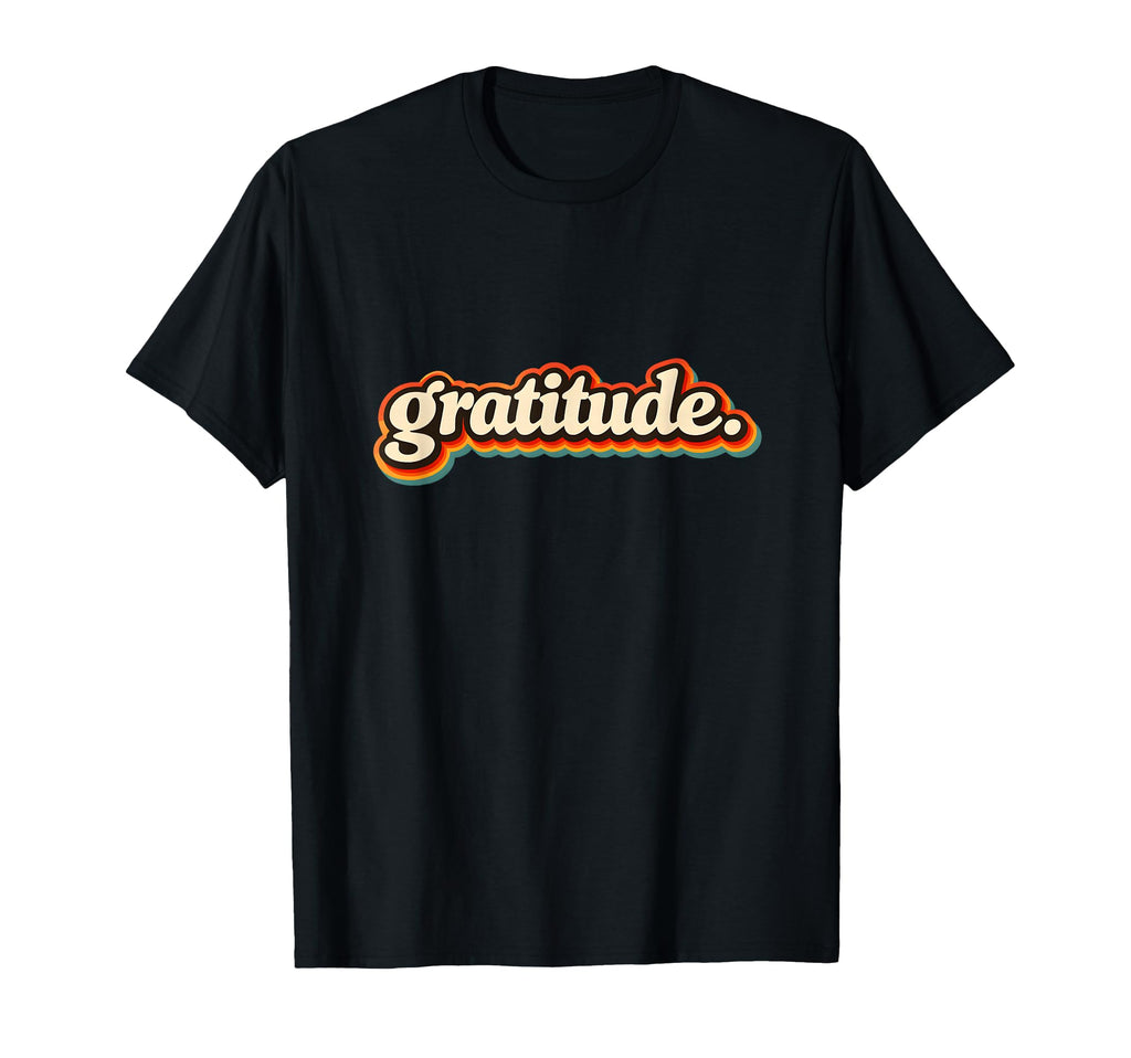 Gratitude Minimalist Typography T-Shirt - Casual Everyday Wear Men Women - T-Shirt, Sweatshirt, Hoodie
