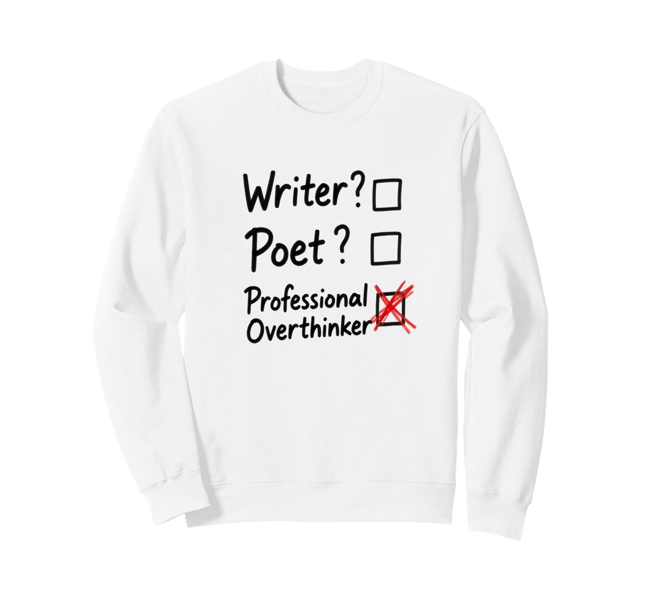 Professional Overthinker Funny Writer Sweatshirt - Graphic Print Unisex - T-Shirt, Sweatshirt, Hoodie