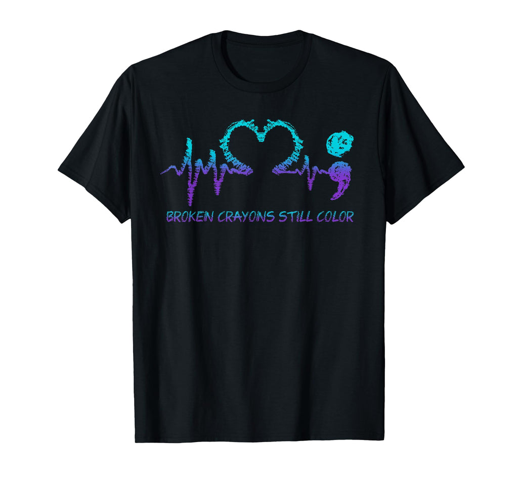 Broken Crayons Still Color Suicide T-Shirt - Graphic Print for Adults - T-Shirt, Sweatshirt, Hoodie