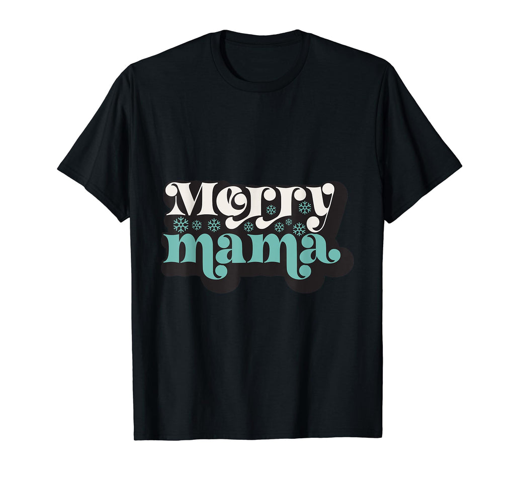 Merry Mama Holiday Mom Word Art T-Shirt - Casual Everyday Wear Unisex - T-Shirt, Sweatshirt, Hoodie