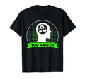 Mental Health You Matter Mental Health T-Shirt - Trendy Graphic for Adults - T-Shirt, Sweatshirt, Hoodie