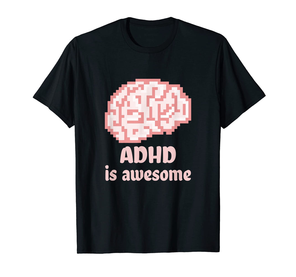 Adhd Is Awesome Neurodiversity T-Shirt - Custom Art Print for Adults - T-Shirt, Sweatshirt, Hoodie