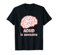 Adhd Is Awesome Neurodiversity T-Shirt - Custom Art Print for Adults - T-Shirt, Sweatshirt, Hoodie