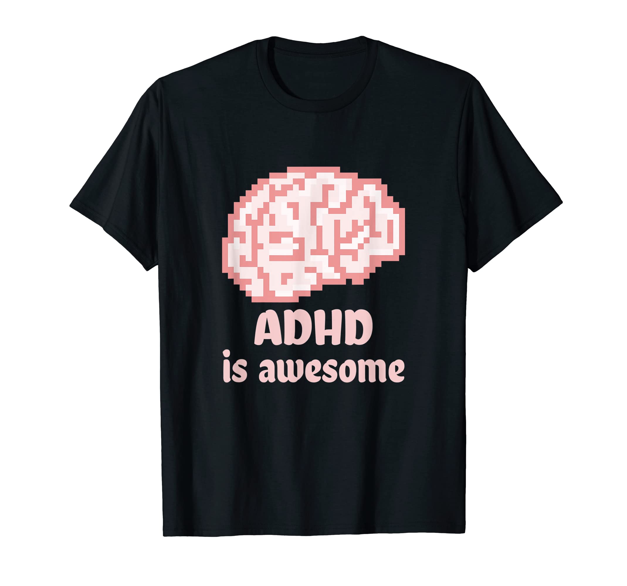 Adhd Is Awesome Neurodiversity T-Shirt - Custom Art Print for Adults - T-Shirt, Sweatshirt, Hoodie