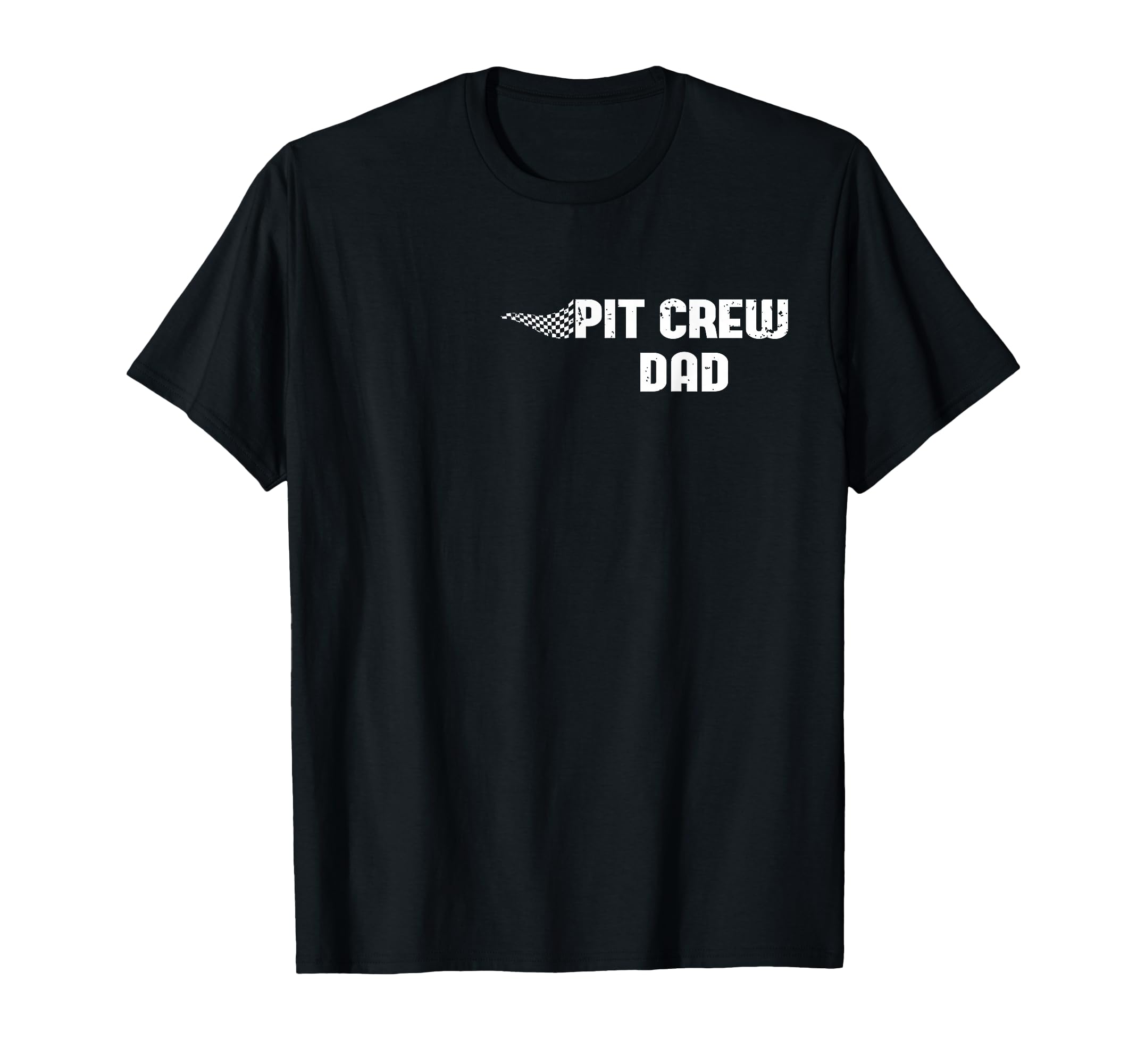 Pit Crew Dad Racing Car Family T-Shirt - Novelty Apparel Men Women - T-Shirt, Sweatshirt, Hoodie
