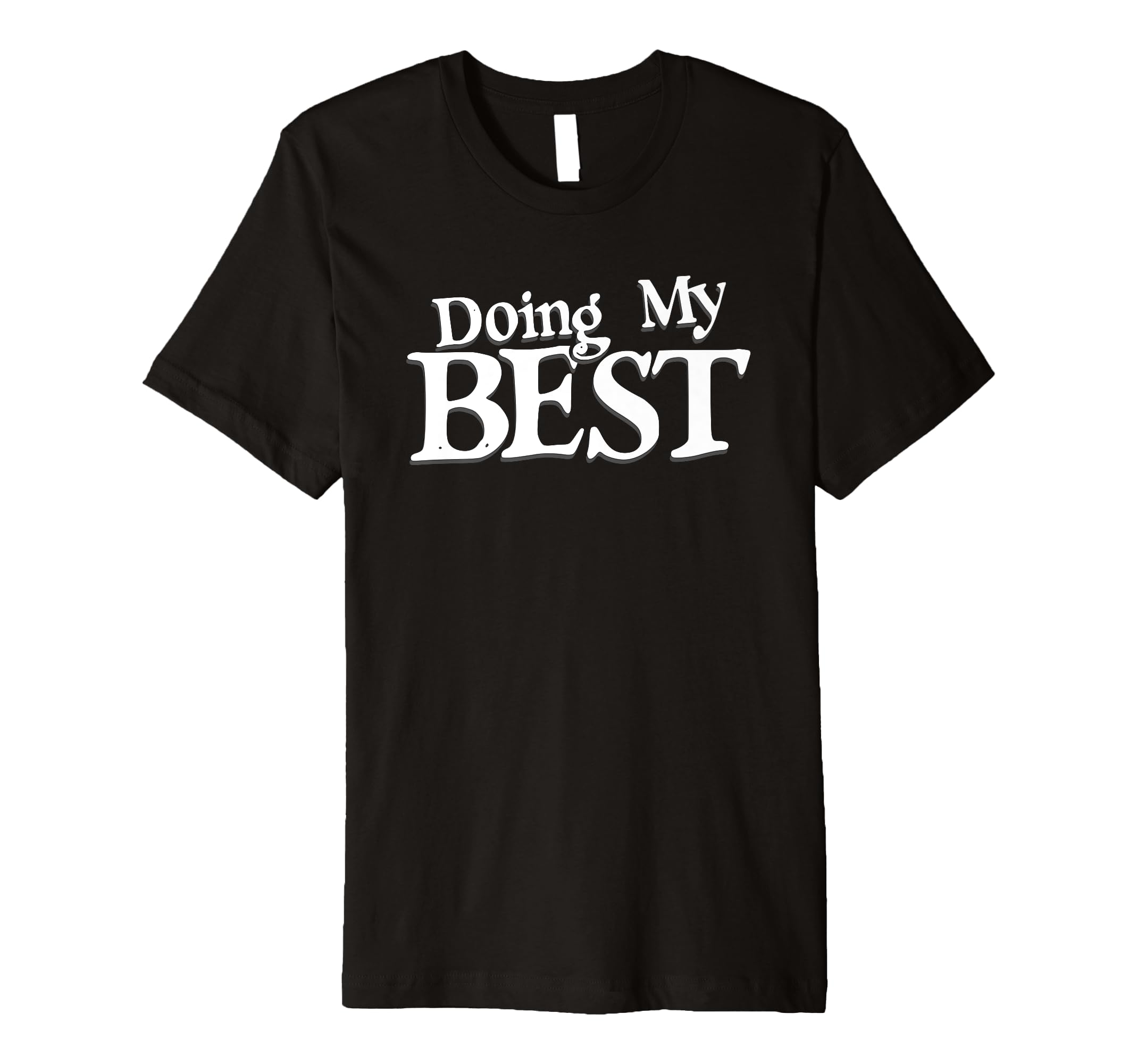 Doing My Best Self Care T-Shirt - Streetwear Style for Adults - T-Shirt, Sweatshirt, Hoodie