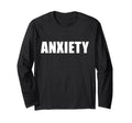 That Says Anxiety Bold Minimalist T-Shirt - Streetwear Style Men Women - T-Shirt, Sweatshirt, Hoodie