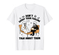 Dont Ghost Your Feelings Mental Health T-Shirt - Streetwear Style Unisex - T-Shirt, Sweatshirt, Hoodie