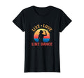 Live Love Line Dance Cowgirl Western T-Shirt - Custom Art Print Unisex - T-Shirt, Sweatshirt, Hoodie