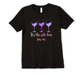 Womens Its Self Love Me Wine Funny Self T-Shirt - Streetwear Style Unisex - T-Shirt, Sweatshirt, Hoodie
