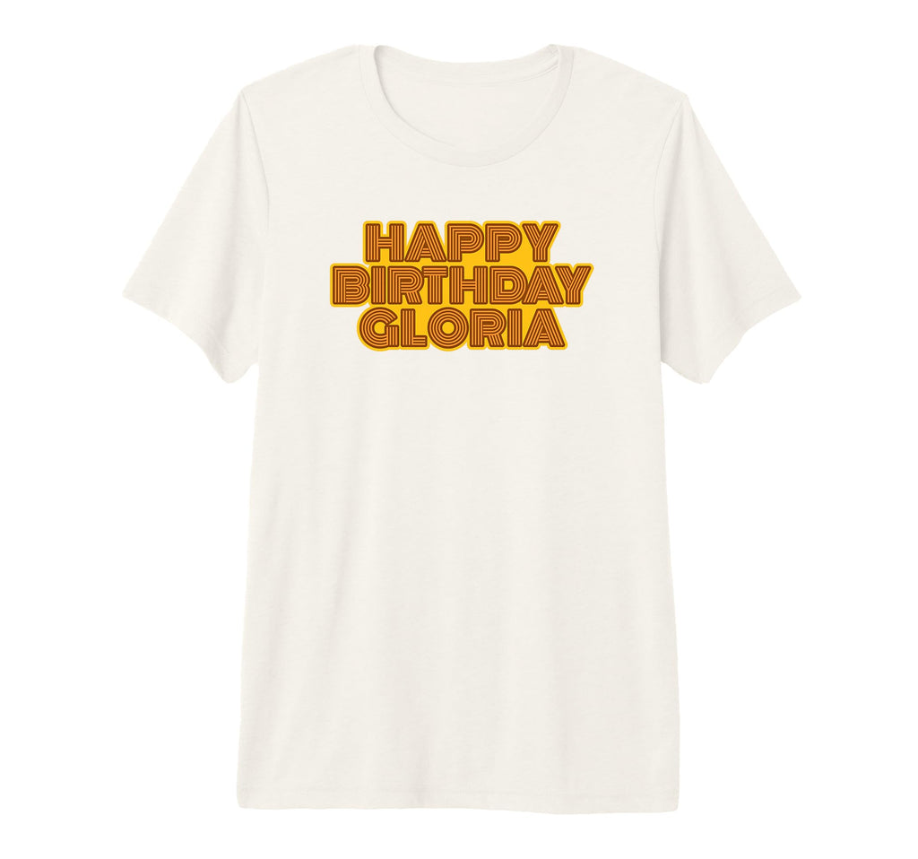 Happy Birthday Gloria Personalized T-Shirt - Fun Novelty Design for Adults - T-Shirt, Sweatshirt, Hoodie